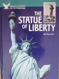 The Statue of Liberty (American Symbols & Their Meanings)