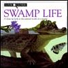 Swamp Life (Look Closer)