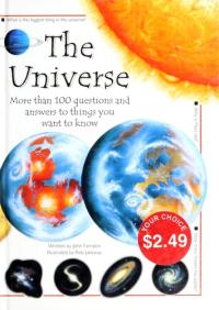 The Universe: More Than 100 Questions and Answers to Things You Want to Know