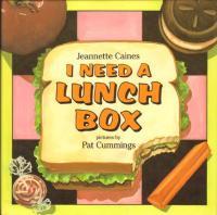 I Need a Lunch Box