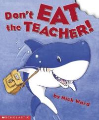 Don't Eat the Teacher!