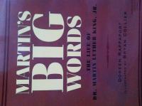 Martin's Big Words The Life of Dr. Martin Luther King, Jr