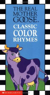The Real Mother Goose Classic Color Rhymes