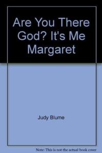 Are you there God? It's me, Margaret