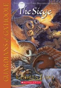 The Siege (Guardians of Ga'hoole, Book 4)