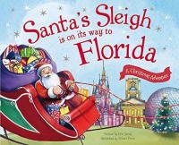 Santa's Sleigh Is on Its Way to Florida A Christmas Adventure