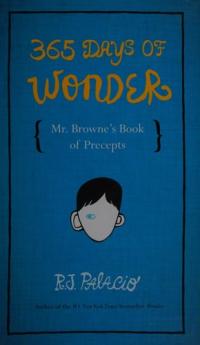 365 Days of Wonder: Mr. Browne's Book of Precepts