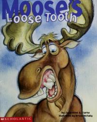 Moose's Loose Tooth