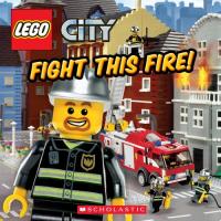 Fight This Fire! (LEGO City)