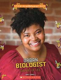 Urban Biologist, Danielle Lee