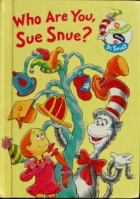 Who Are You, Sue Snue?