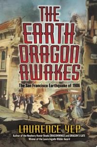 The Earth Dragon Awakes The San Francisco Earthquake of 1906