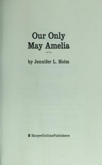 Our Only May Amelia (Newbery Honor Book, 2000)