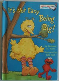 It's Not Easy Being Big!