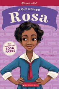 A Girl Named Rosa: The True Story of Rosa Parks (American Girl: A Girl Named): The True Story of Rosa Parks (Girl Named, A)