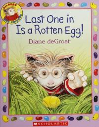 Last One in Is a Rotten Egg! (Gilbert and Friends)