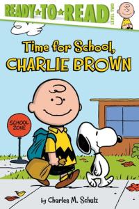 Time for School, Charlie Brown Ready-to-Read Level 2