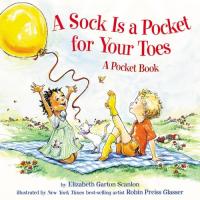 A Sock Is a Pocket for Your Toes A Pocket Book