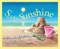 S is for Sunshine A Florida Alphabet