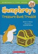Humphrey's Treasure Hunt Trouble