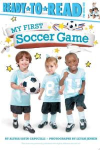 My First Soccer Game Ready-to-Read Pre-Level 1 (with audio recording)