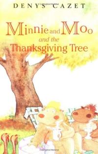Minnie and Moo and the Thanksgiving Tree (Minnie and Moo (DK Hardcover))