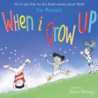 Tim Minchin's when I Grow Up