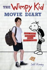 The Wimpy Kid Movie Diary How Greg Heffley Went Hollywood
