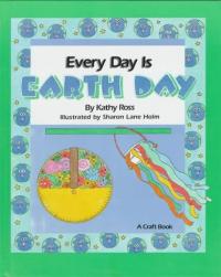 Every Day is Earth Day A Craft Book
