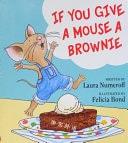 If You Give a Mouse a Brownie
