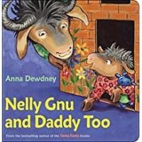 Nelly Gnu and Daddy Too