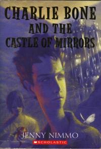 Charlie Bone and the Castle of Mirrors (Children of the Red King, Book 4)