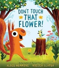 Don't Touch that Flower