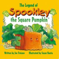 The Legend of Spookley the Square Pumpkin