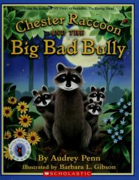 Chester Raccoon and the Big Bad Bully