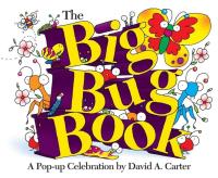 The Big Bug Book A Pop-up Celebration by David A. Carter