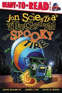 The Spooky Tire: Ready-to-Read Level 1 (Jon Scieszka's Trucktown)