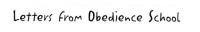 Dear Mrs. LaRue Letters from Obedience School