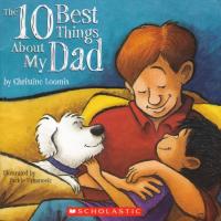 The 10 Best Things about My Dad