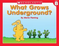 What Grows Underground?