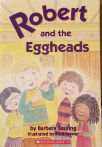 Robert and the Eggheads