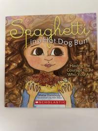 Spaghetti in a Hot Dog Bun Having the Courage to be who You are
