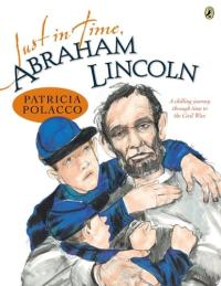 Just in Time, Abraham Lincoln
