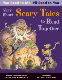 You Read to Me, I'll Read to You: Very Short Scary Tales to Read Together