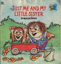Just Me and My Little Sister