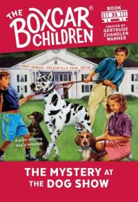 The Mystery at the Dog Show (The Boxcar Children Mysteries)