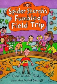 Spider Storch's Fumbled Field Trip