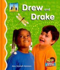 Drew and Drake