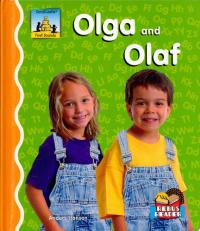 Olga and Olaf