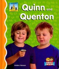 Quinn and Quenton